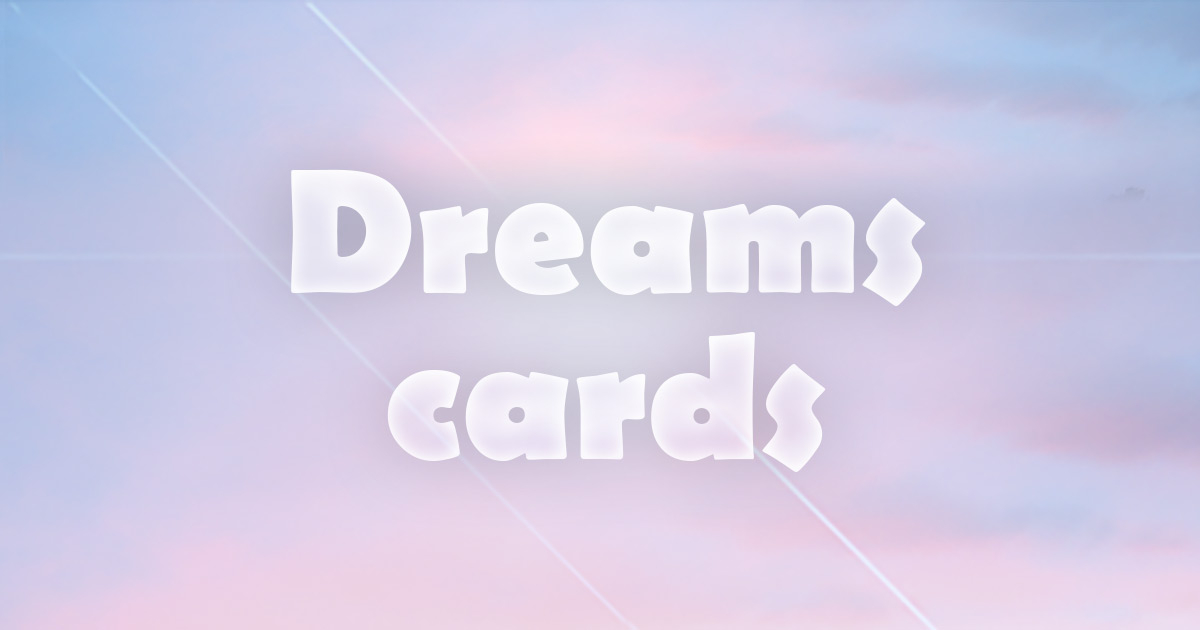 Dreams cards